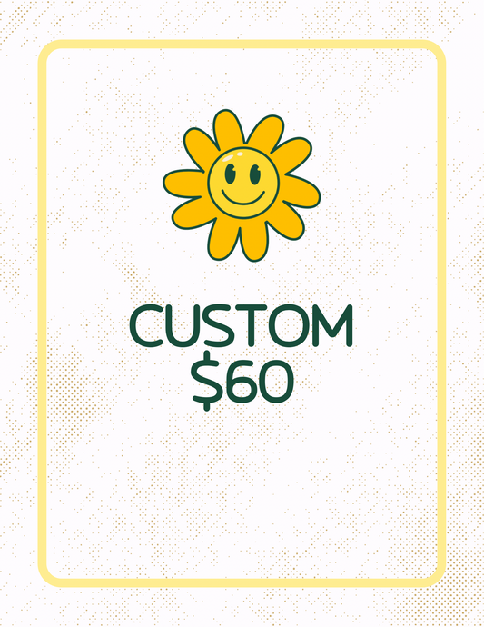 Custom $60